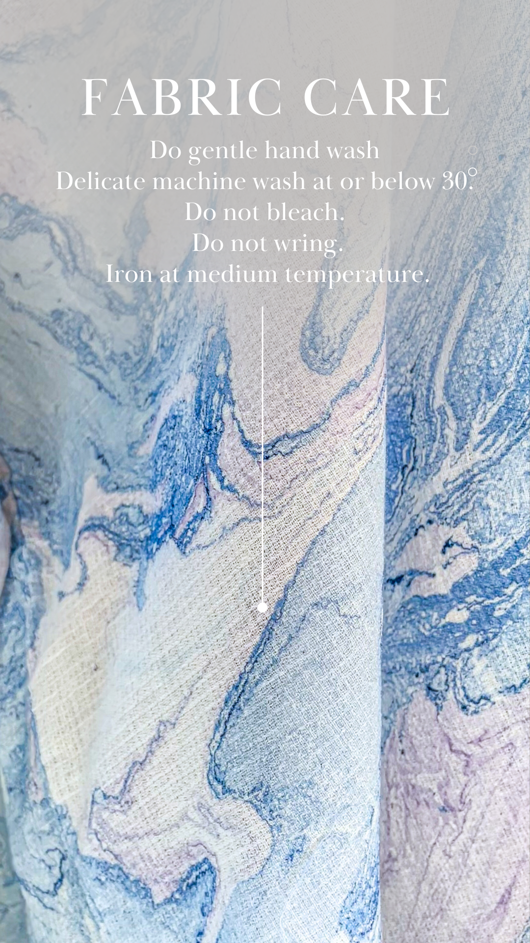 Fabric care - Do gentle hand wash Delicate machine wash at or below 30. Do not bleach. Do not wring. Iron at medium temperature.