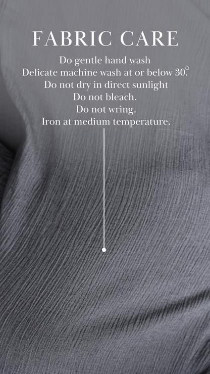Fabric care - Do gentle hand wash  Delicate machine wash at or below 30.  Do not bleach.  Do not wring. Iron at medium temperature.